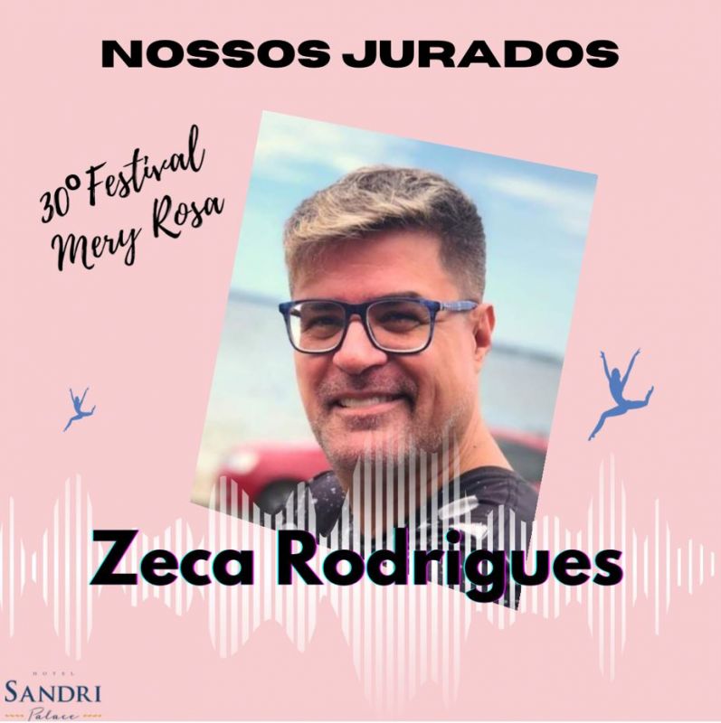Zeca Rodrigues - Professor e Jurado